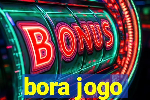 bora jogo